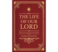 The Life of Our Lord (annotated): Special 24-Day Advent Reader