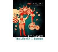 The Life of P.T. Barnum