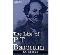 The Life of P.T. Barnum P. T. Barnum (Auteur)