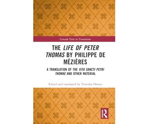The Life of Peter Thomas by Philippe de Mézières