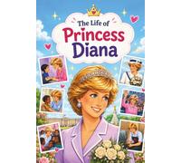 The Life of Princess Diana