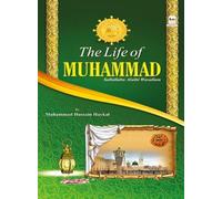The life of prophet muhammad (Sallallahu Alaihi Wasallam)