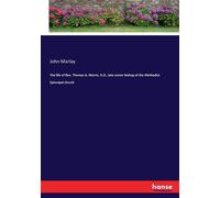 The Life Of Rev. Thomas A. Morris, D.D., Late Senior Bishop Of The Methodist Episcopal Church