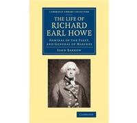 The Life of Richard Earl Howe K.G. - John Barrow - Cambridge University Press - Livre en Anglais - Paperback John BarrowJohn Barrow (Auteur)