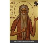 The Life Of Saint Paul Of Thebes The First Hermit