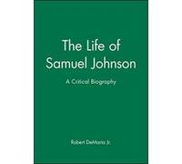 The Life of Samuel Johnson, Blackwell Critical Biographies Robert Demaria (Auteur)
