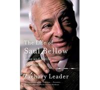 The Life Of Saul Bellow, Volume 2