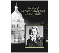 The Life Of Senator Margaret Chase Smith [Dvd]