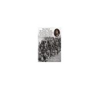 The Life Of Sir Stanley Maude Lieutenant General K.C.B, C.M.G., D.S.O.