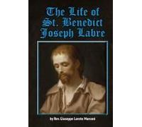 The Life Of St. Benedict Joseph Labre