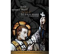 The Life of St. Louis Marie de Montfort