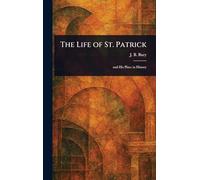 The Life of St. Patrick