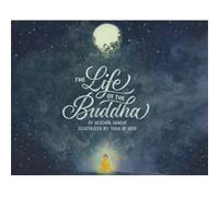 The Life of the Buddha