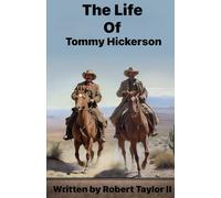 The Life Of Tommy Hickerson