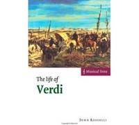 The Life of Verdi, Musical Lives John Rosselli (Auteur)