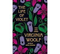 The Life of Violet: Three Early Stories – Princeton University Press