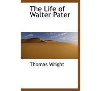 The Life of Walter Pater