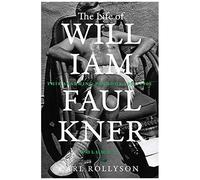 The Life Of William Faulkner
