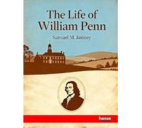 The Life of William Penn