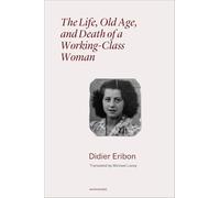 The Life, Old Age, and Death of a Working-class Woman