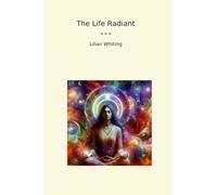 The Life Radiant
