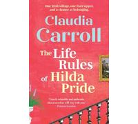 The Life Rules of Hilda Pride: The BRAND NEW warm and uplifting novel from Claudia Carroll for 2026