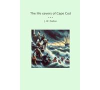 The life savers of Cape Cod
