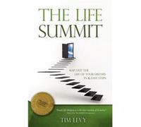 The Life Summit by Tim Levy Tim Levy (Auteur)