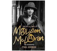 The Life & Times Of Malcolm Mclaren