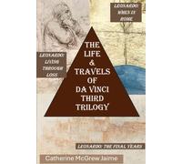 The Life & Travels of Da Vinci Third Trilogy