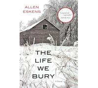 The Life We Bury