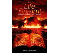 The Life We Dreamt Of!: Wise thoughts of what it was, what it is for us, and what it could be Catechism