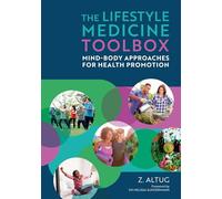 The Lifestyle Medicine Toolbox