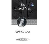 The Lifted Veil (Deluxe Hardcover Book)