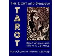 The Light and Shadow Tarot by Michael Goepferd Brian Williams, Michael Goepferd (Auteur)