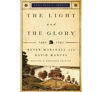 The Light and the Glory 14921793 by David Manuel David Manuel, Peter Marshall (Auteur)