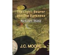 The Light-Bearer and the Darkness: Ancestors' Shame