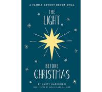 The Light Before Christmas: A Family Advent Devotional