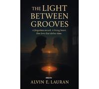 The Light Between Grooves (Edition1)