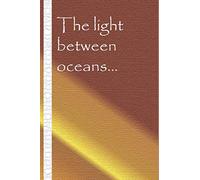 The light between oceans : Notebook ..You can't taste of even touch the beauty, the meaning and the happiness of life unless you fall in love with ... half is like finding the elixir of life.