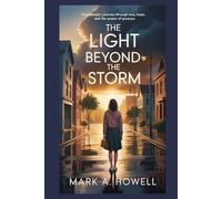 The Light Beyond the Storm: One Woman’s Journey Through Loss, Hope, and the Power of Purpose