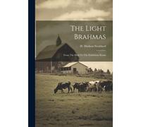 The Light Brahmas: From The Shell To The Exhibition Room