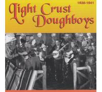 The Light Crust Doughboys - Light Crust Doughboys 1936-1941