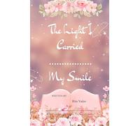 The Light I Carried-My Smile :)