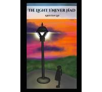 The Light I Never Had