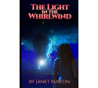 The Light in the Whirlwind