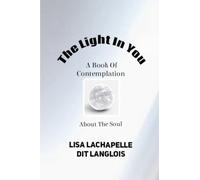 The Light In You: A Book of Contemplation