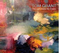 Tom Grant - The Light Inside My Dream