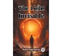 The Light Invisible