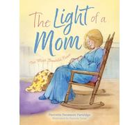 The Light of a Mom: The Most Beautiful Flower